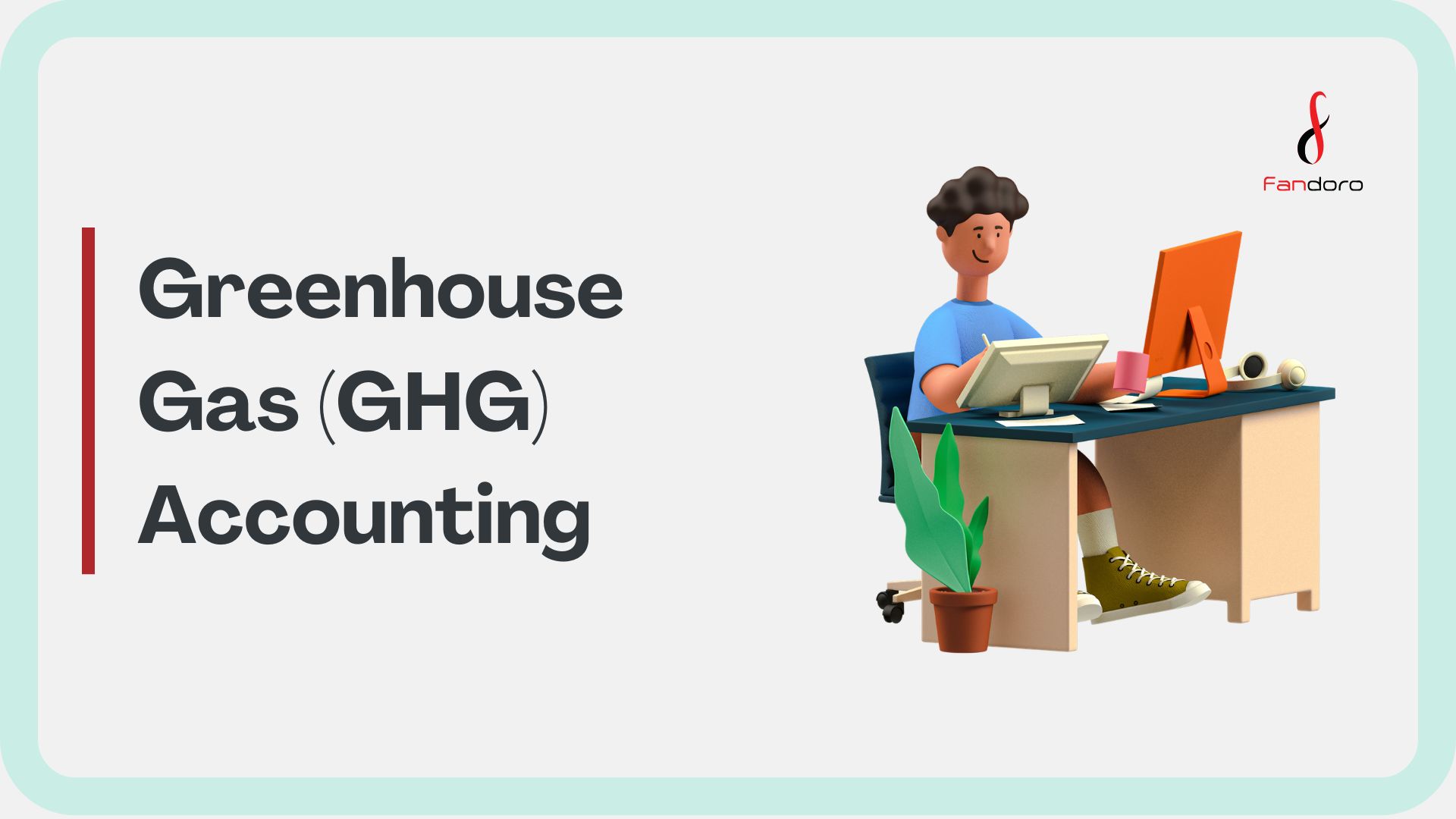 Greenhouse Gas (GHG) Accounting